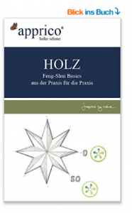 HOLZ - Feng-Shui-Basics - aus der Praxis für die Praxis eBook Heike Schauz